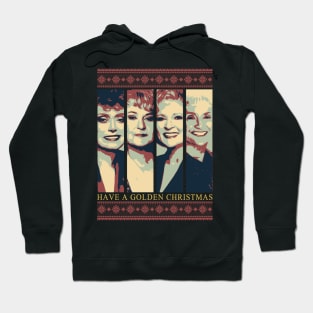 golden girls - have a golden christmas Hoodie